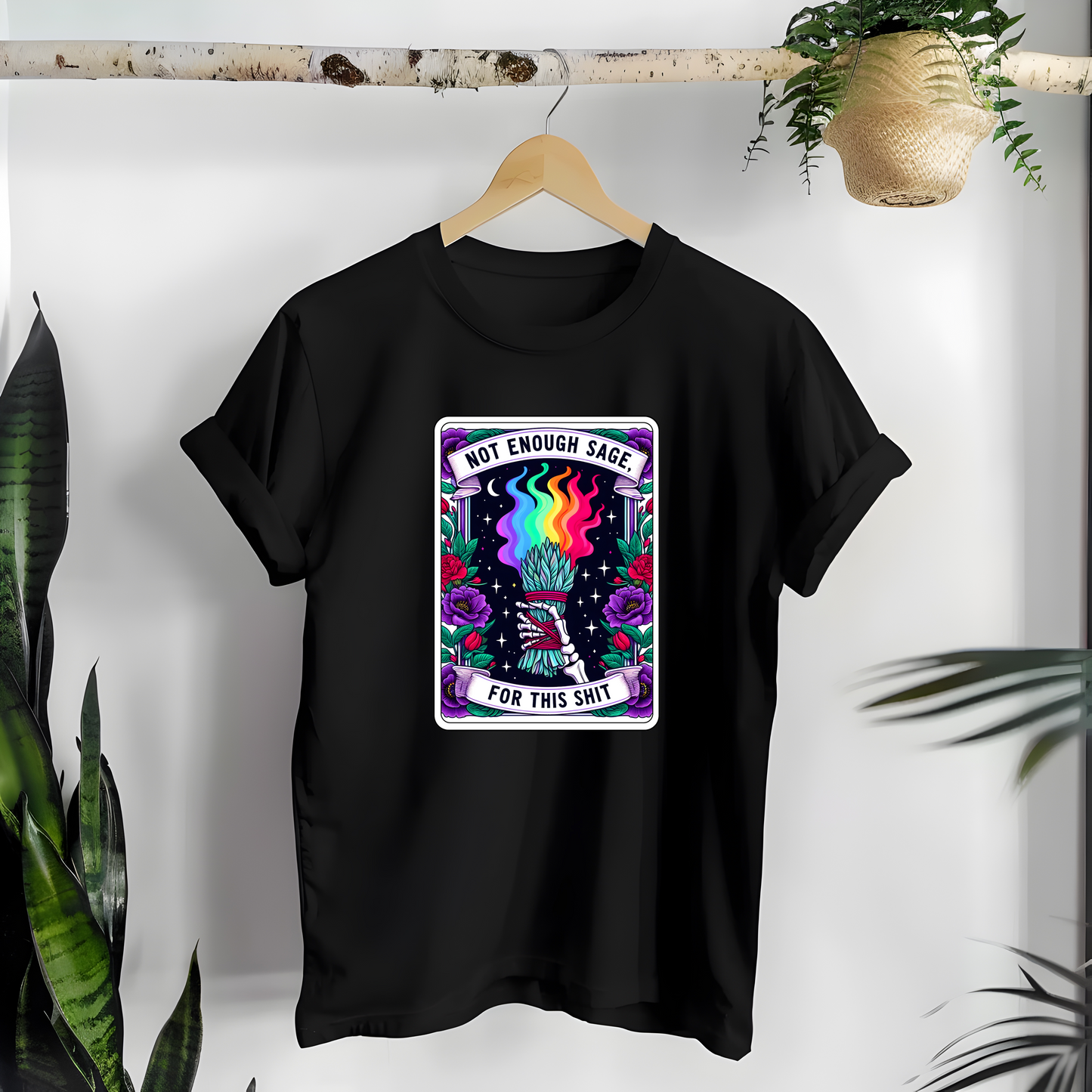 Not enough sage for this shit! Tee