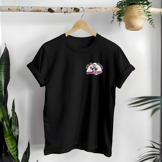 We’re all doomed tee