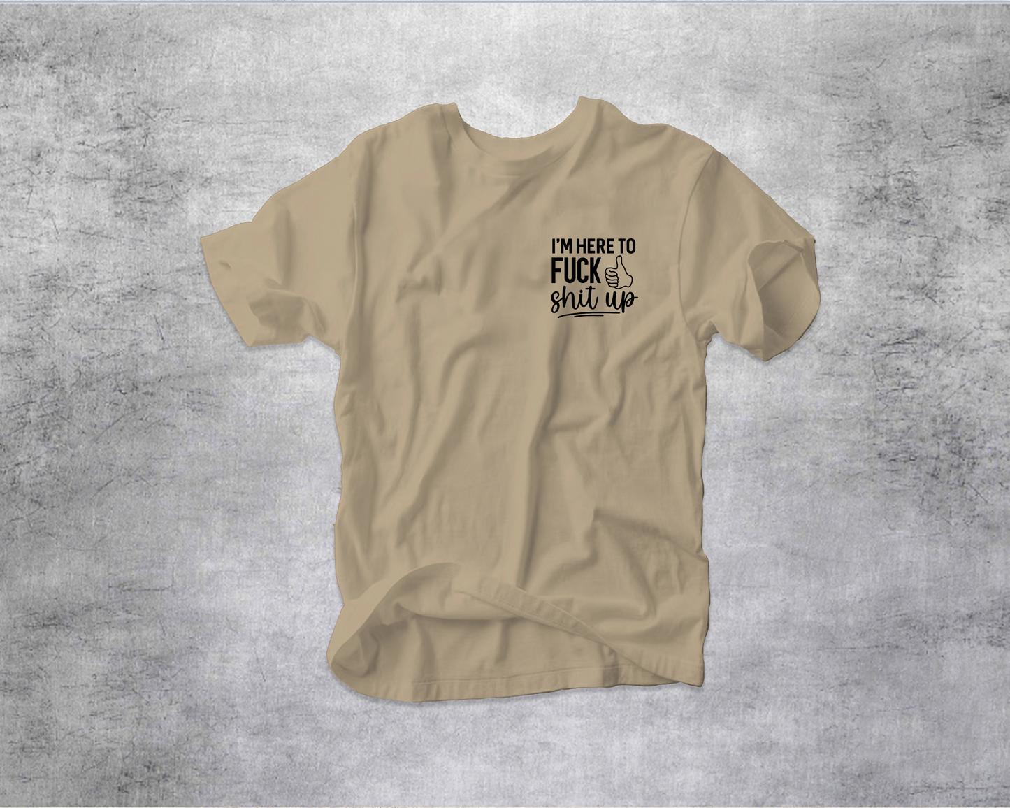 Fuck shit up tee