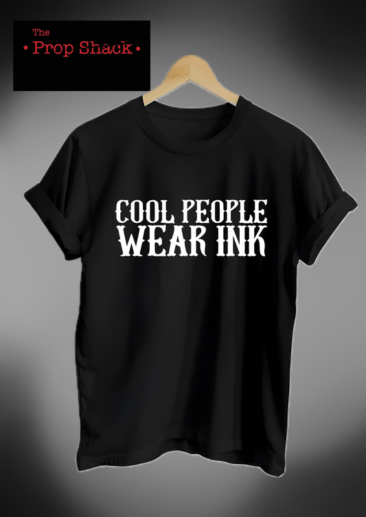 Cool people wear ink t shirt